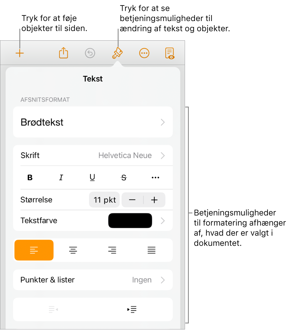 Betjeningsmulighederne til Format er åbne og viser betjeningsmuligheder til at ændre afsnitsformat, redigere skrifter og formatere skriftafstand. Billedforklaringer øverst til knappen Format på værktøjslinjen og til højre for den knappen Indsæt til at føje objekter til siden.