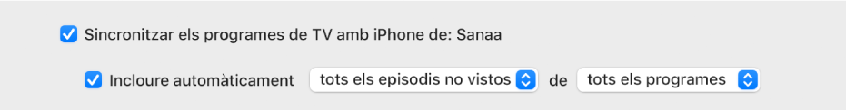 La casella “Sincronitzar els programes de TV amb [dispositiu]” està marcada. A sota, la casella “Incloure automàticament” també està marcada. Als menús desplegables corresponents, les opcions “tots els episodis no vistos” i “tots els programes” estan marcades.