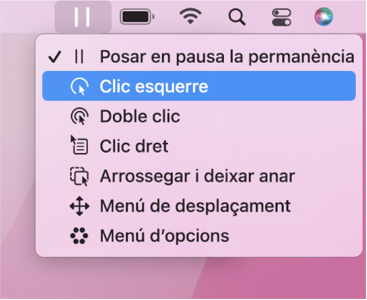 El menú d’estat Permanència, que inclou, de dalt a baix, les opcions “Pausar la permanència”, “Clic esquerre”, “Doble clic”, “Clic dret”, “Arrossegar i deixar anar”, “Menú de desplaçament” i “Menú d’opcions”.