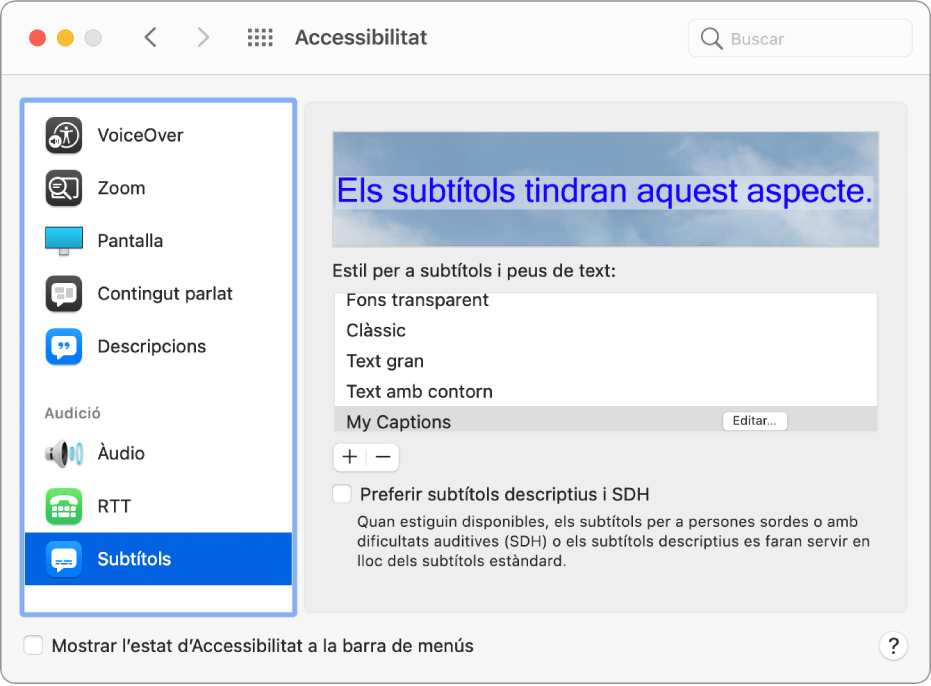 La secció Subtítols del tauler Accessibilitat. A la llista d’estils de subtítol, apareix un estil personalitzat anomenat “My Captions” seleccionat. Es mostra el botó Editar a la dreta del nom de l'estil.