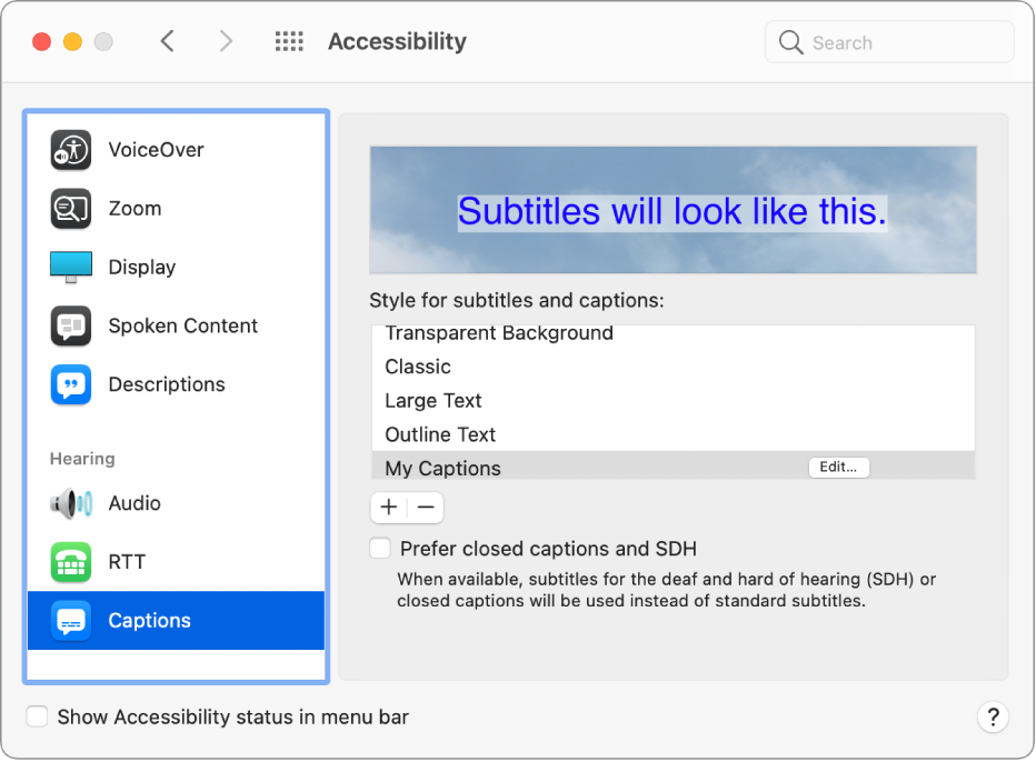 The Captions pane of Accessibility preferences. In the list of styles for subtitles and captions, a custom style called My Captions is selected. An Edit button is shown to the right of the style name.
