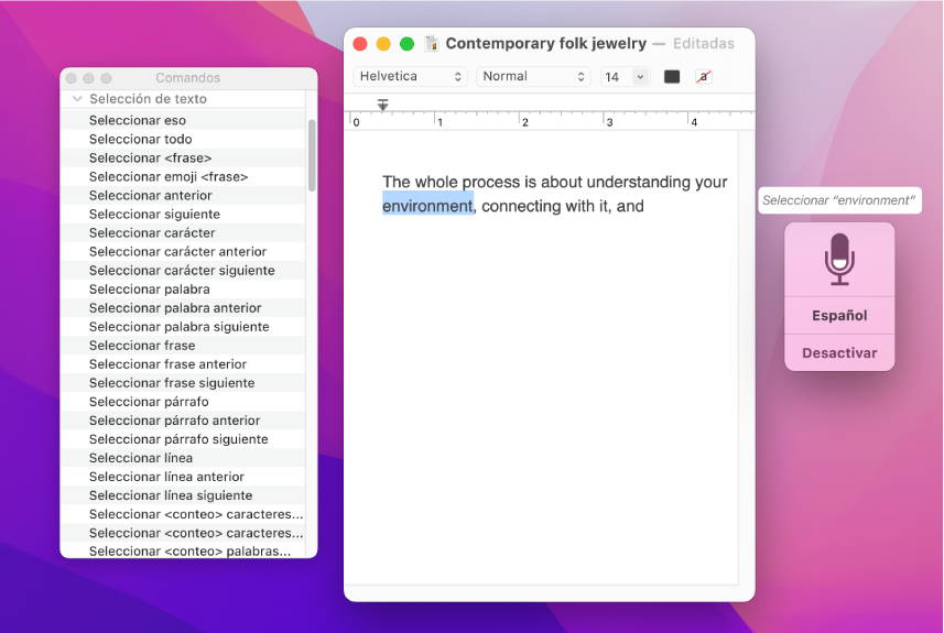 La ventana de retroalimentación de “Control por voz” y la ventana Comandos junto al documento de TextEdit que se está dictando. Ventana Comandos con los comandos de selección texto. La ventana de retroalimentación muestra el comando “Seleccionar <frase>” que se está usando para seleccionar la palabra “entorno” en el documento.