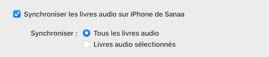 La case « Synchroniser les livres audio sur [l’appareil] » est cochée. En dessous, l’option « Tous les livres audio » est sélectionnée à droite de Synchroniser, au-dessus de « Livres audio sélectionnés ».