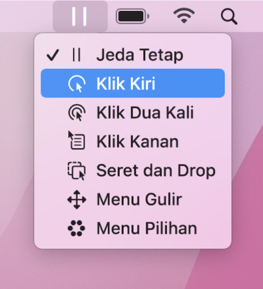 Menu status Tetap dengan item yang disertakan, dari atas ke bawah, Jeda Tetap, Klik Kiri, Klik Dua Kali, Klik Kanan, Seret dan Drop, Menu Gulir, dan Menu Pilihan.