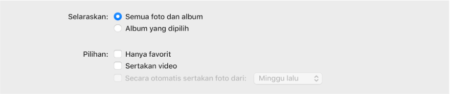“Semua foto dan album” dan tombol radio album yang Dipilih dengan kotak centang “Hanya favorit”, “Sertakan video”, dan “Secara otomatis sertakan foto dari” di bawah.
