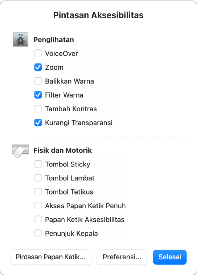 Panel Pintasan Aksesibilitas yang mencantumkan fitur Penglihatan, seperti Filter Warna, dan fitur Fisik dan Motorik, seperti Akses Papan Ketik Penuh. Pilih atau batal pilih fitur di panel untuk menyalakan atau mematikannya.