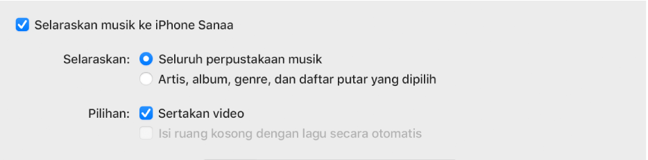 Kotak centang “Selaraskan musik ke perangkat” muncul dengan pilihan tambahan untuk menyelaraskan seluruh perpustakaan Anda atau hanya item yang dipilih dan menyertakan video serta memo suara di proses penyelarasan.