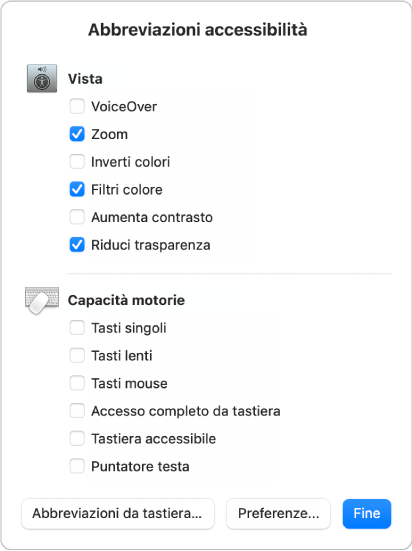 Il pannello “Abbreviazioni accessibilità” che elenca le funzionalità Vista, come “Filtri colore”, e le funzionalità Fisiche e “Capacità motoria”, come “Accesso completo da tastiera”. Seleziona o deseleziona le funzionalità nel pannello per attivarle o disattivarle.