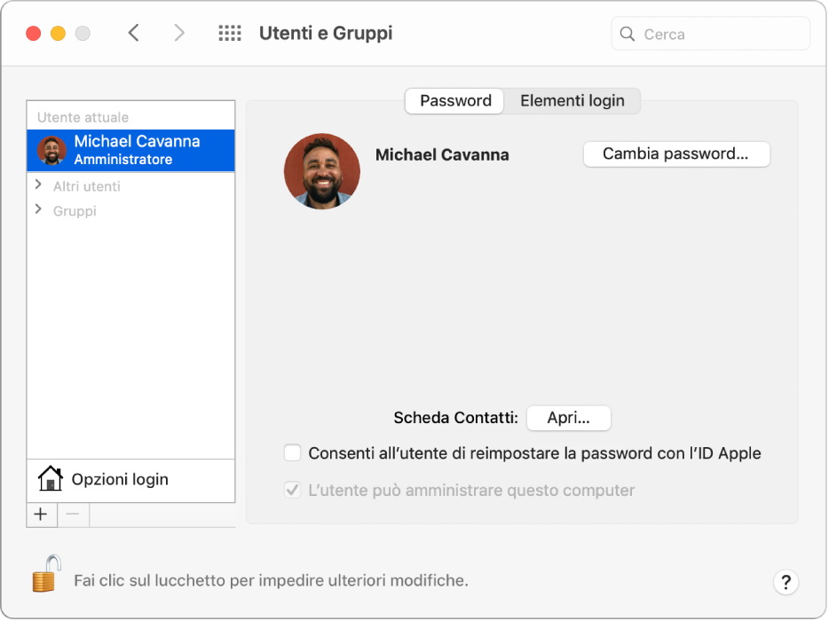 Preferenze Utenti e Gruppi per un utente selezionato. Nella parte superiore del pannello si trovano i pannelli Password ed Elementi login. Al di sotto, si trovano il nome utente e il pulsante “Cambia password”. In fondo, si trova un pulsante Apri per aprire la scheda Contatti dell'utente, un'opzione che permette di reimpostare la password utilizzando il tuo ID Apple e un'opzione che permette di amministrare il computer.