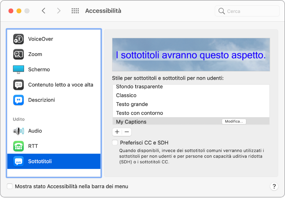 Il pannello Didascalie delle preferenze Accessibilità. Nell'elenco degli stili per sottotitoli e didascalie, è selezionato uno stile personalizzato chiamato “Le mie didascalie”. Sulla destra del nome dello stile è visualizzato un pulsante Modifica.