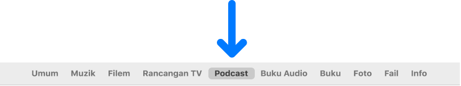 Bar butang menunjukkan Podcast dipilih.