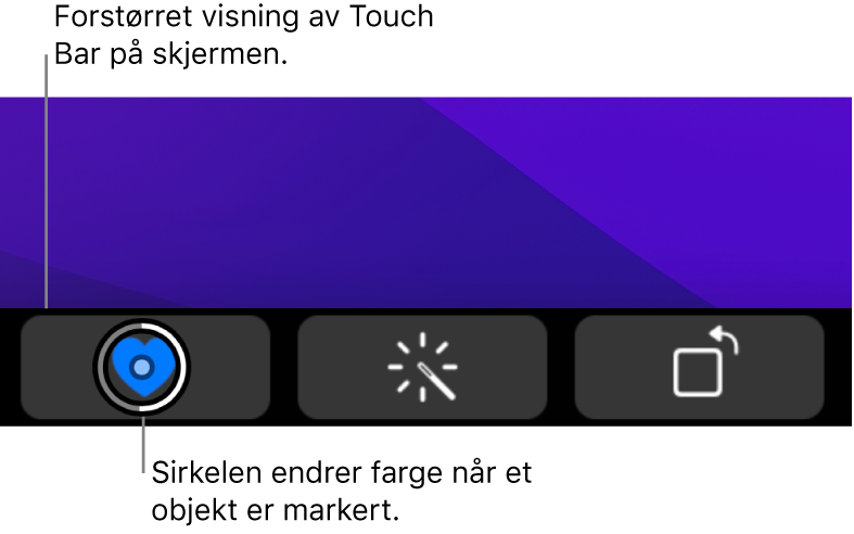 Touch Bar som er zoomet inn, nederst på skjermen. Sirkelen over en knapp endres når knappen er markert.