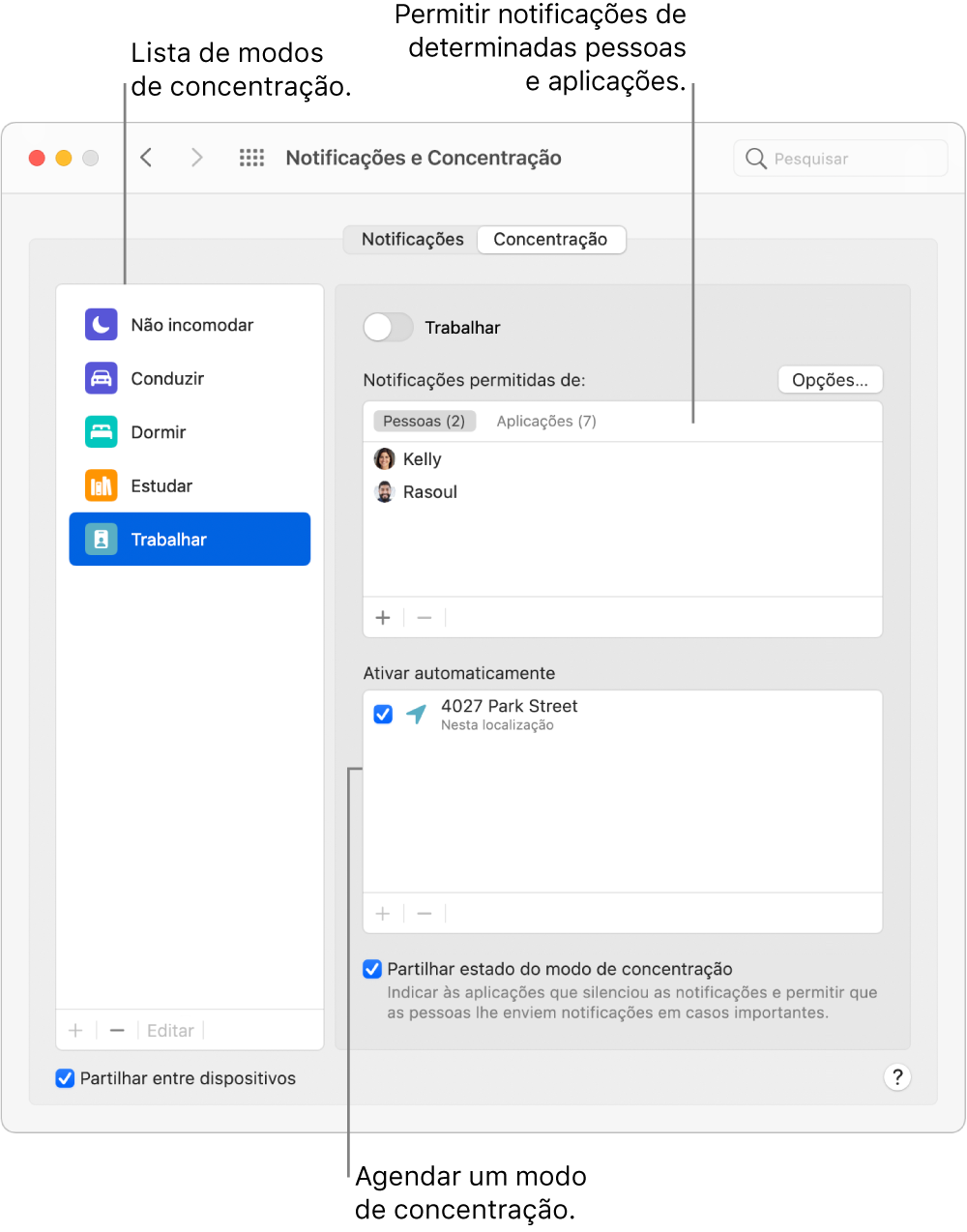Preferências de Concentração a mostrar a lista de modos de concentração à esquerda, com o modo de concentração Trabalhar selecionado. Em cima à direita está a lista de pessoas cujas notificações são permitidas quando o modo de concentração Trabalhar está ativo. Por baixo encontra-se o horário baseado na localização que ativa automaticamente o modo de concentração Trabalhar.