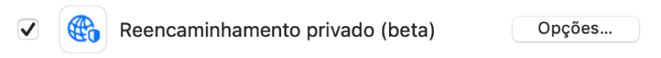 Opção de preferência Reencaminhamento privado na janela do painel preferências iCloud.