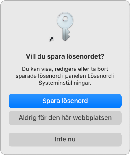 En dialogruta visas med en fråga om du vill spara lösenordet för en webbplats.