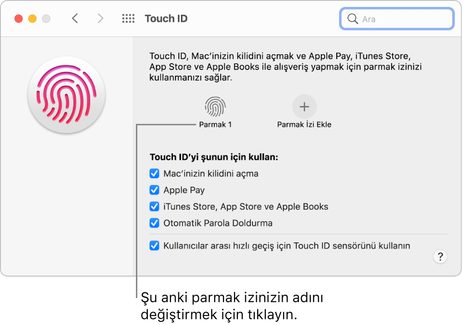 Bir parmak izinin hazır ve Mac’in kilidini açmak için kullanılabileceğini gösteren Touch ID tercih bölümü.