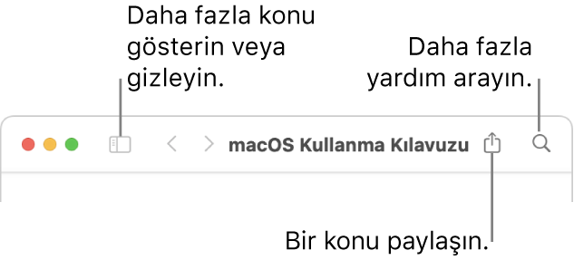 Araç çubuğunda İçindekiler’i gösterme veya gizleme ve bir konuyu paylaşma düğmelerini ve konularda arama yapmak için arama alanını gösteren bir yardım penceresi.