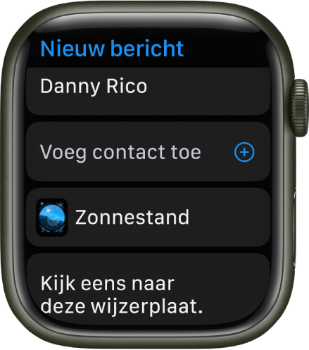 Het Apple Watch-scherm met een wijzerplaat en een bericht, met bovenin de naam van de ontvanger. Daaronder bevinden zich de knop 'Voeg contact toe', de naam van de wijzerplaat en het bericht "Kijk eens naar deze wijzerplaat".