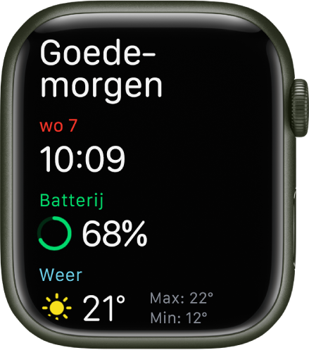 Apple Watch met het scherm dat wordt weergegeven als je wakker wordt. Bovenin staat de tekst 'Goedemorgen'. Daaronder staan de datum, de tijd, het batterijpercentage en het weer.