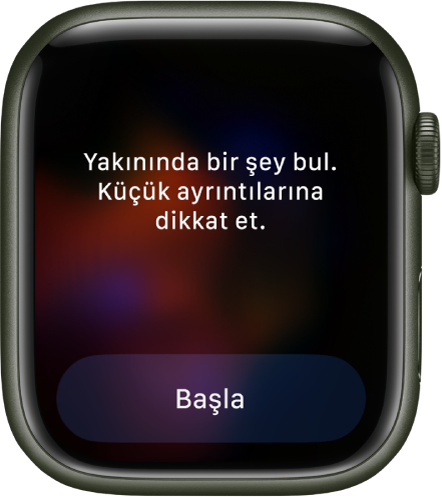 Farkındalık uygulaması üzerinde düşünebileceğiniz bir fikri gösteriyor: “Yakınında bir şey bul. Küçük ayrıntılarına dikkat et.” Başla düğmesi alt tarafta.
