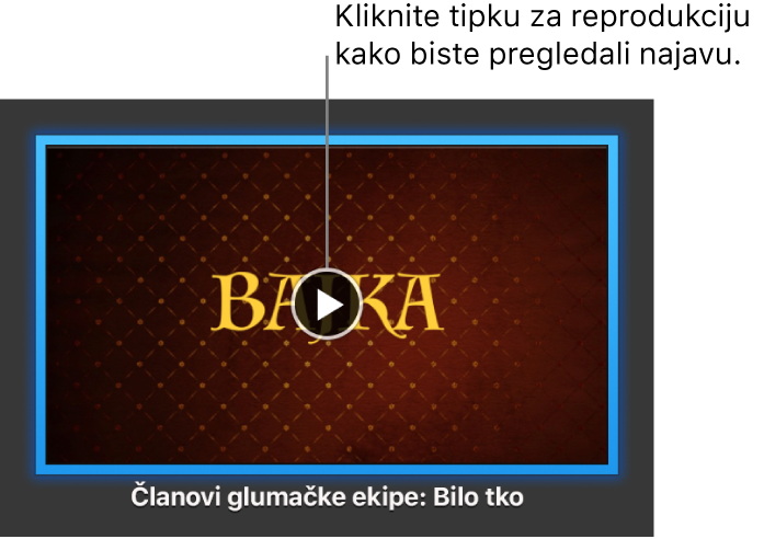 Zaslon aplikacije iMovie s najavom prikazuje tipku Reproduciraj.