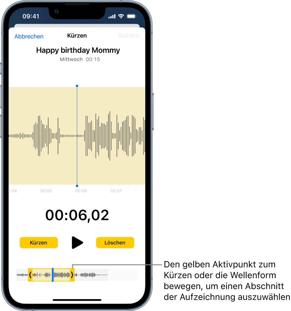 Unten auf dem Bildschirm ist eine zu kürzende Aufnahme mit den gelben Aktivpunkten links und rechts einer Sequenz der Wellenform zu sehen. Über der Wellenform werden die Taste „Wiedergabe“ und der Timer für die Aufnahme angezeigt. Die Aktivpunkte befinden sich unterhalb der Taste „Wiedergabe“. Die Taste „Kürzen“ zum Entfernen des Bereichs der Aufnahme außerhalb der Aktivpunkte und die Taste „Löschen“ zum Löschen des Bereichs innerhalb der Aktivpunkte befinden sich links bzw. rechts neben der Taste „Wiedergabe“.