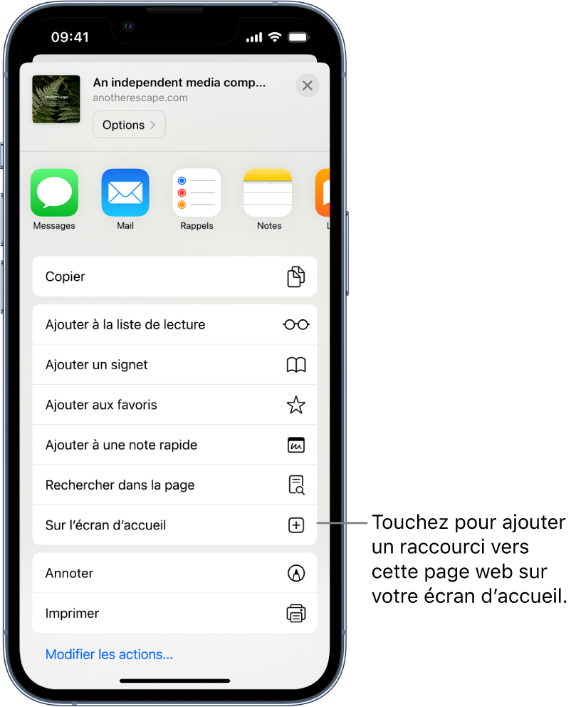 Dans Safari, un utilisateur a touché le bouton Partager sur une page web, ce qui a pour effet d’afficher une liste d’options. Vers le bas de l’écran se trouve l’option Sur l’écran d’accueil. Touchez pour ajouter un raccourci à cette page web sur votre écran d’accueil.