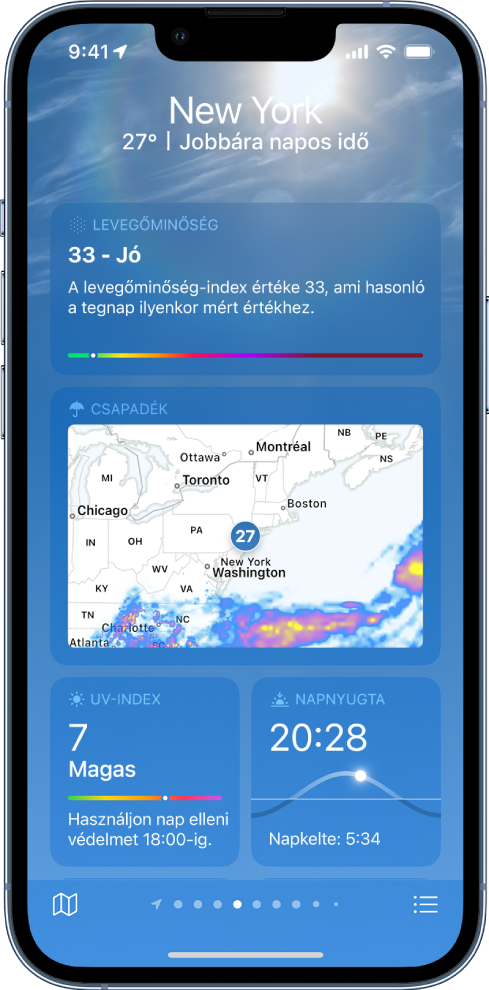 Az Időjárás képernyő, amelynek tetején a helyzet látható, ezenkívül az aktuális hőmérséklet és időjárási körülmények. Ezalatt találhatók a következő elemek időjárási adatai: levegőminőség, csapadék, UV-index és napnyugta.