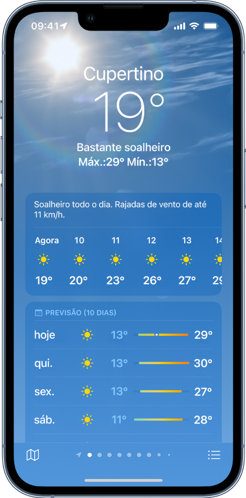 O ecrã Meteorologia a mostrar, de cima para baixo: a localização, a temperatura atual, as temperaturas máxima e mínima do dia, a previsão horária e a previsão para dez dias. Uma linha de pontos na parte inferior, ao centro, mostra quantas localizações há na lista de localizações. No canto inferior direito está o botão “Lista de localizações” e, no canto inferior esquerdo, está o botão “Mostrar mapa”.
