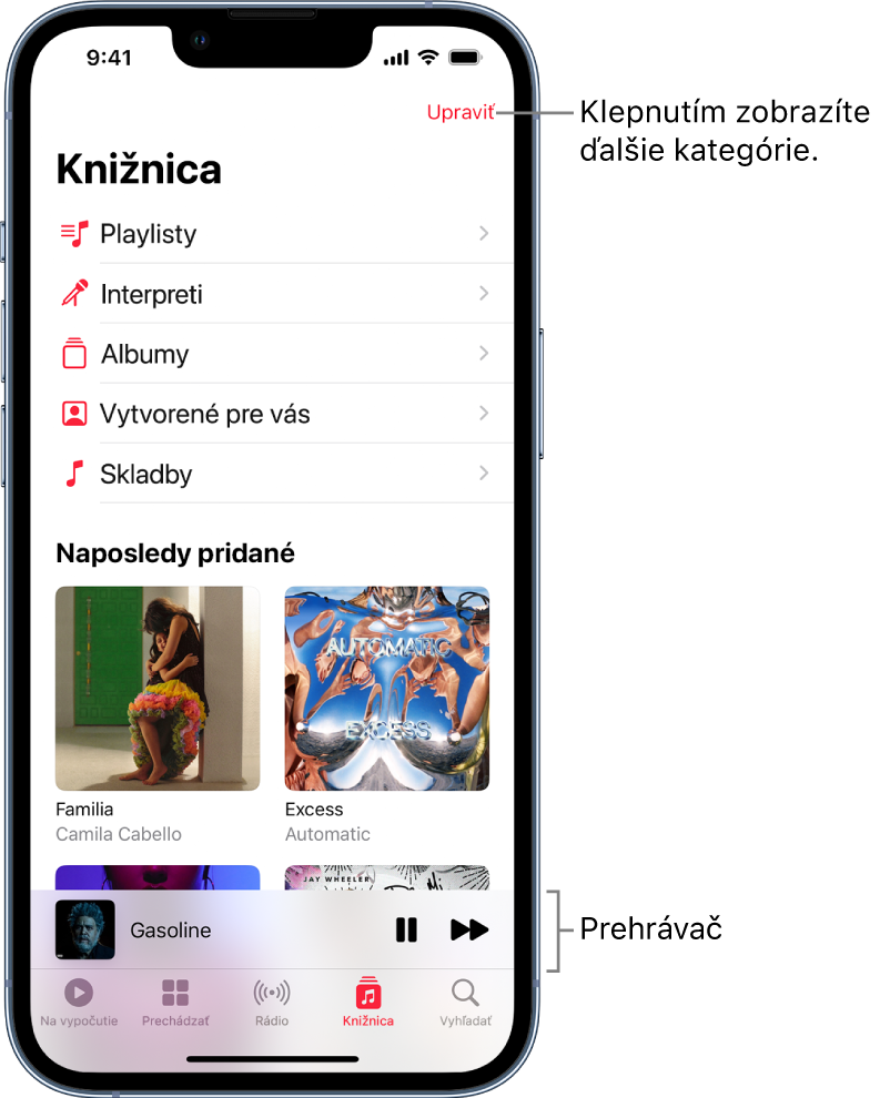 Obrazovka Knižnica sa zoznamom kategórií: Playlisty, Interpreti, Albumy, Určené vám a Skladby. Pod zoznamom sa nachádza nadpis Naposledy pridané. V prehrávači sa zobrazuje názov aktuálnej skladby a v dolnej časti sa nachádzajú tlačidlá Prehrať a Nasledujúce.