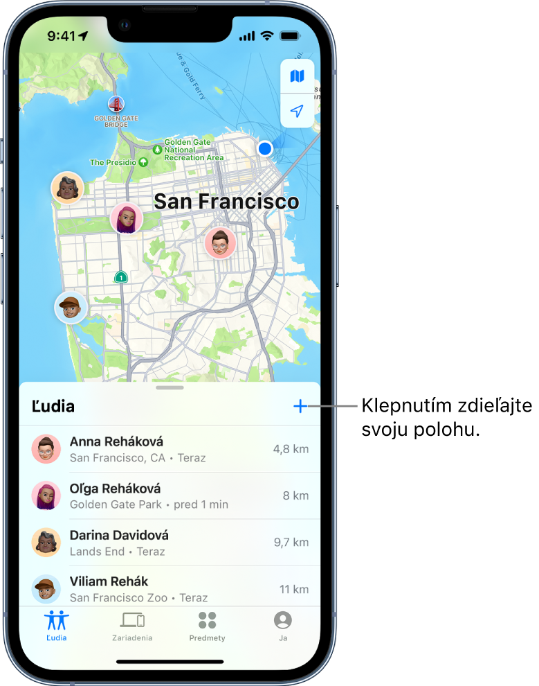 Obrazovka Nájsť s otvoreným zoznamom Ľudia. V zozname sú štyria ľudia: Anna Reháková, Oľga Reháková, Dušan Hlaváč a Viliam Rehák. Svoju polohu môžete zdieľať po klepnutí na tlačidlo Pridať nad zoznamom Ľudia.