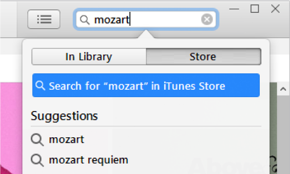 The search field with the typed entry “Mozart.” In the search results pop-up menu, Store is selected.
