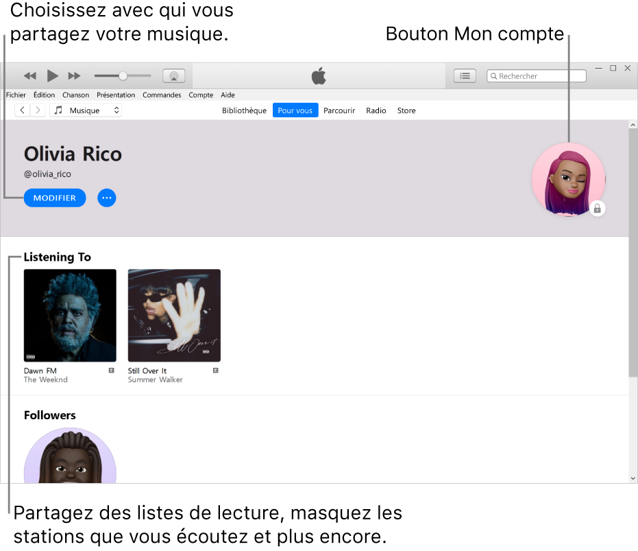 La page de profil dans Apple Music : Dans le coin supérieur gauche, sous votre nom, cliquez sur Modifier afin de choisir avec qui vous partagez de la musique. Dans le coin supérieur droit se trouve le bouton Mon compte. Sous l’en-tête Écoute se trouvent les albums que vous écoutez. Vous pouvez cliquer sur le bouton Plus pour masquer les stations que vous écoutez, partager des listes de lecture et plus encore.