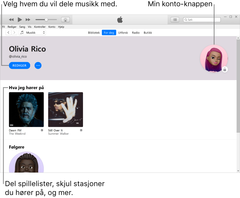 Profilsiden i Apple Music: Oppe i venstre hjørne under navnet ditt klikker du på Rediger for å velge hvem du vil dele musikk med. Øverst til høyre finnes Min konto-knappen. Under Hører på-overskriften er alle albumene du hører på, og du kan klikke på Mer-knappen for å skjule stasjoner du hører på, dele spillelister og annet.