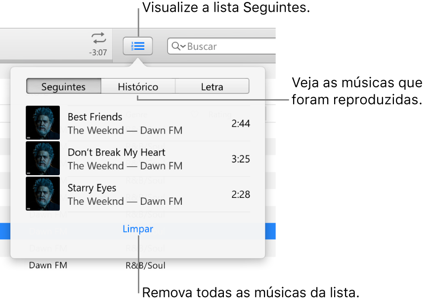 O botão Seguintes no banner, exibindo a lista Seguintes. Clique no botão Histórico para ver a lista Reproduzidas Anteriormente. O link Limpar, na parte inferior da lista Seguintes, é usado para remover todas as músicas da lista.