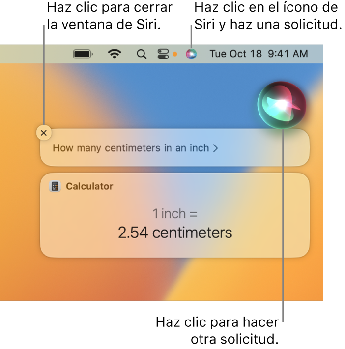 La porción superior derecha del escritorio de una Mac mostrando el ícono de Siri en la barra de menú y la ventana de Siri con la solicitud “Cuántos centímetros tiene una pulgada” y la respuesta (la conversión de la Calculadora). Haz clic en el ícono en la parte superior derecha de la ventana de Siri para hacer otra solicitud. Haz clic en el botón Cerrar para descartar la ventana de Siri.