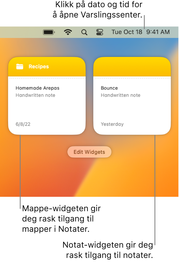To Notater-widgeter – Mappe-widgeten viser en mappe i Notater, og Notat-widgeten viser et notat. Klikk på dato og tid i menylinjen for å åpne Varslingssenter.
