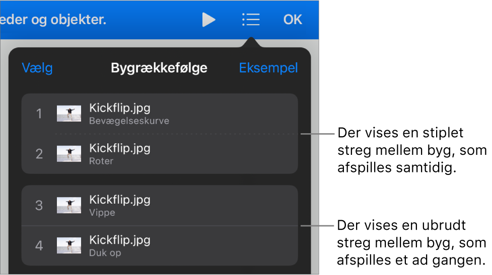 Menuen Bygrækkefølge med en stiplet streg mellem byg, der afspilles samtidig, og en ubrudt streg mellem byg, der afspilles et ad gangen.