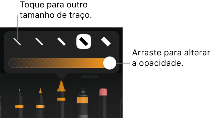 Controles para escolher um tamanho de traço e um controle deslizante para ajustar a opacidade.