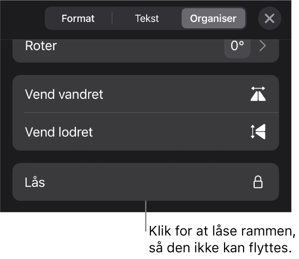 Betjeningsmulighederne til Organiser i menuen Format med knappen Lås fremhævet.