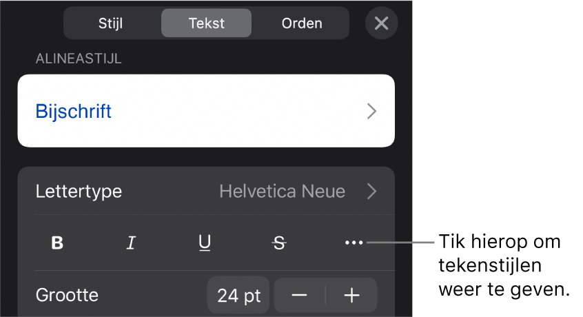 De opmaakregelaars met bovenin de alineastijlen en daaronder de lettertyperegelaars. Onder 'Lettertype' staan de knoppen voor 'Vet', 'Cursief', 'Onderstreept', 'Doorgehaald' en de knop voor meer tekstopties.