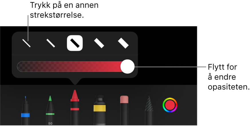 Kontroller for å velge en strekstørrelse og en skyveknapp for å justere opasiteten.