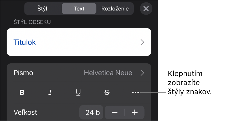 Ovládacie prvky Formát so štýlmi odseku v hornej časti, ako aj ovládacie prvky Písmo. Pod Písmom sú tlačidlá Tučné, Kurzíva, Prečiarknutie a Viac možností textu.