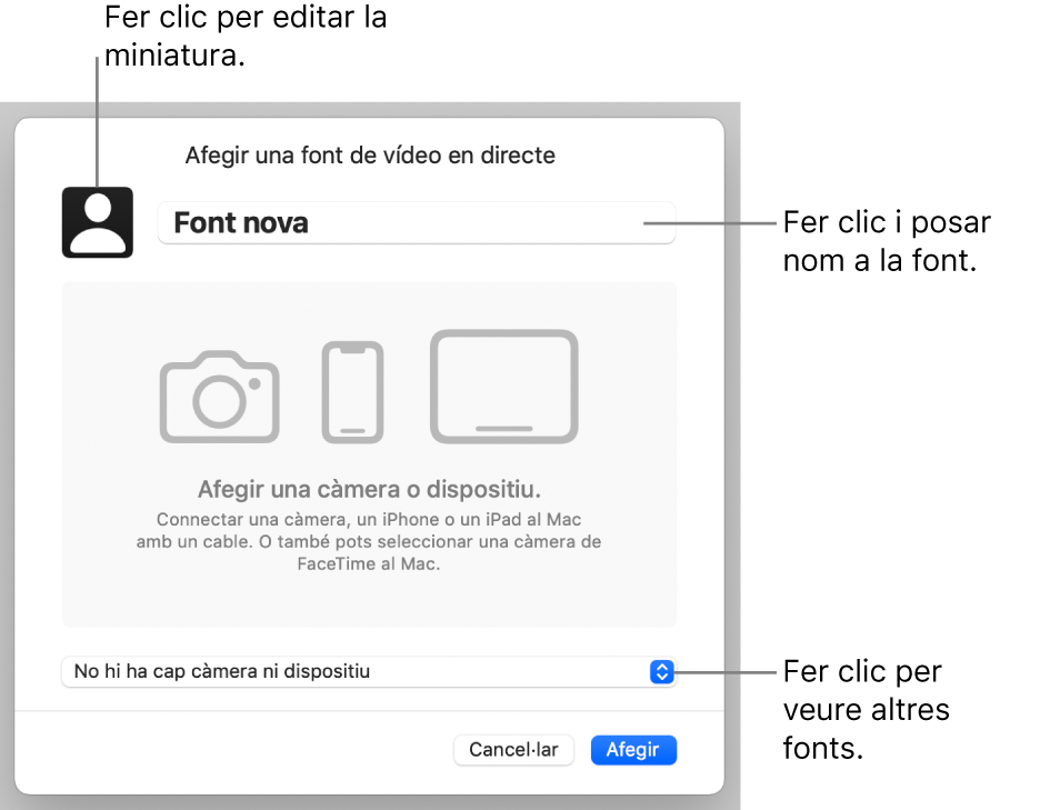 La finestra “Afegir una font de vídeo en directe” amb controls per canviar el nom i la miniatura de la font a la part superior, i per seleccionar altres fonts a la part inferior.