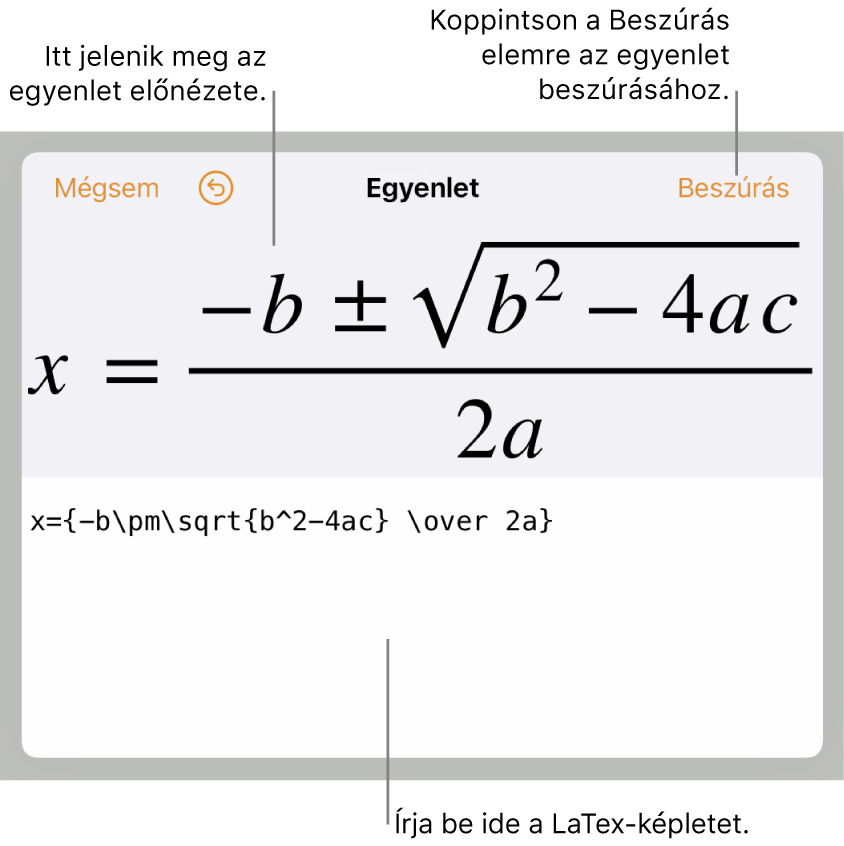 A LaTeX használatával írt másodfokú egyenlet megoldóképlete az Egyenlet mezőben és az egyenlet előnézete alul.