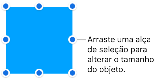 Objeto com pontos azuis na borda para alterar o tamanho do objeto.