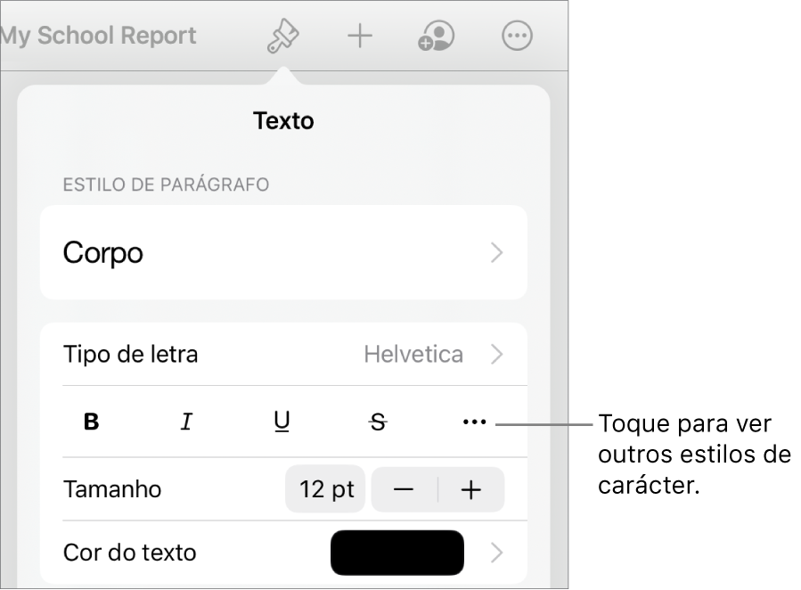 Os controlos de Formatação com estilos de parágrafo na parte superior e depois os controlos de tipo de letra. Sob “Tipo de letra” encontram-se os botões Negrito, Itálico, Sublinhado, Riscado e “Mais opções de texto”.