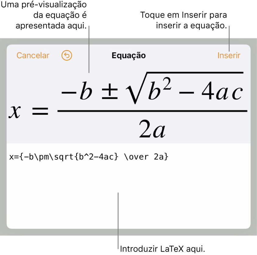 A fórmula quadrática escrita com recurso a LaTeX no campo da Equação e uma pré-visualização da equação em baixo.