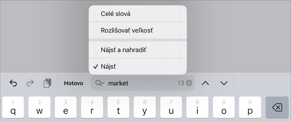 Menu možností vyhľadávania s možnosťami Nájsť, Nájsť a nahradiť, Rozlišovať veľkosť a Celé slová.