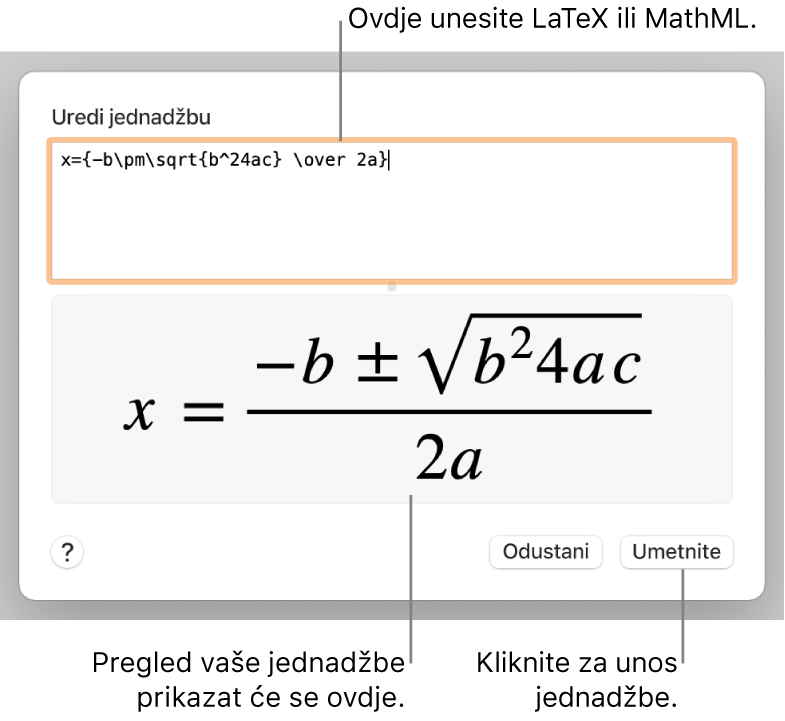 Dijaloški okvir Uredi jednadžbu, koji prikazuje kvadratnu formulu napisanu pomoću LaTeXa u polju Uredi jednadžbu i pregled jednadžbe u nastavku.